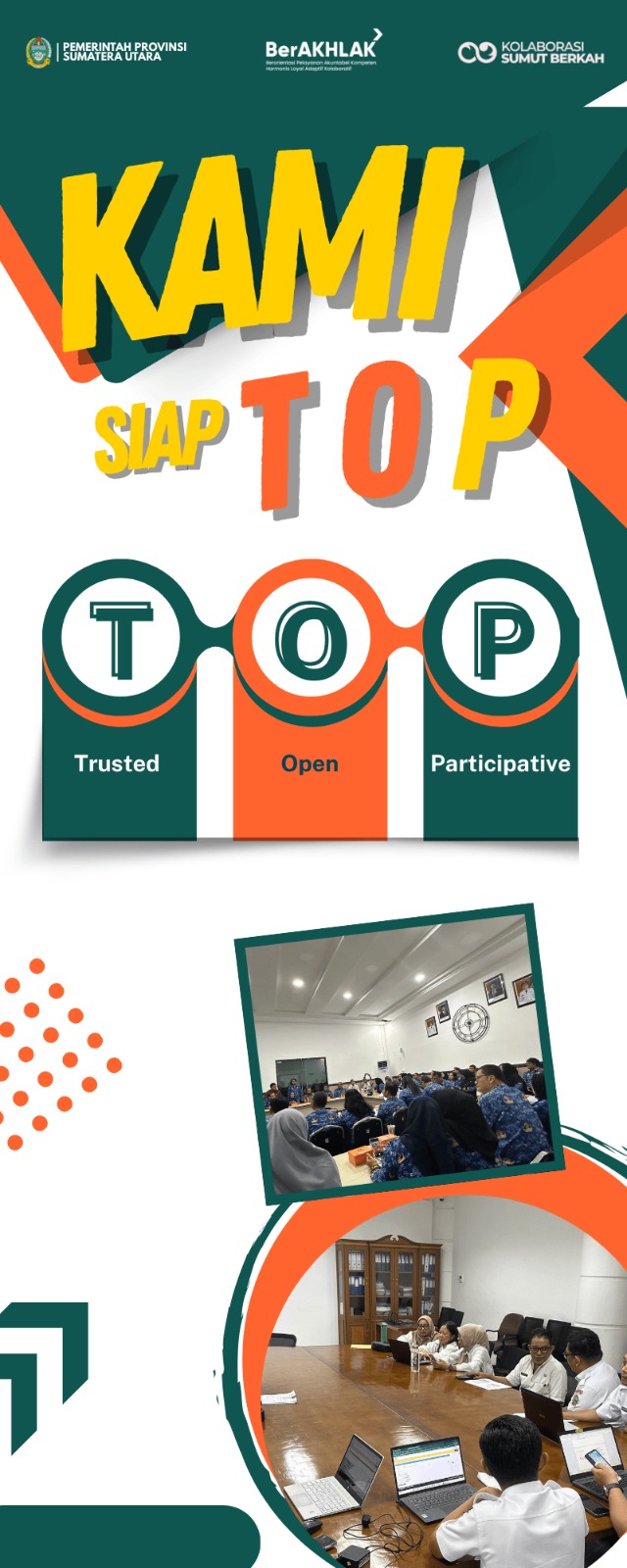TOP (Trusted, Open, dan Partisipatif)