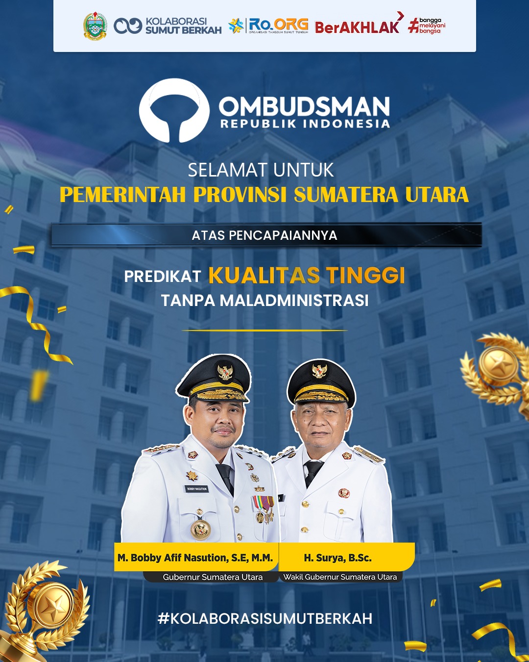 Selamat untuk Pemerintah Provinsi Sumatera Utara atas capaian Predikat Kualitas Provinsi Tanpa Maladministrasi dari Ombudsman Republik Indonesia